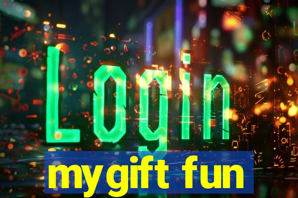 mygift fun